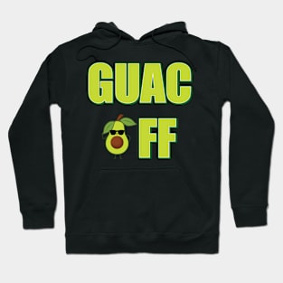 Guac Off Funny T Shirt for Guacamole Lovers Hoodie